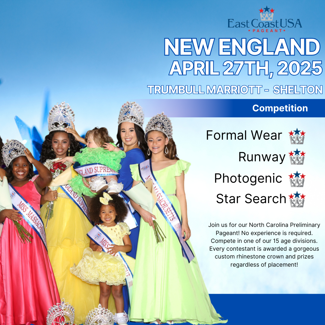 East Coast USA Pageant 2025 New England State Preliminary Registration East Coast USA Pageant