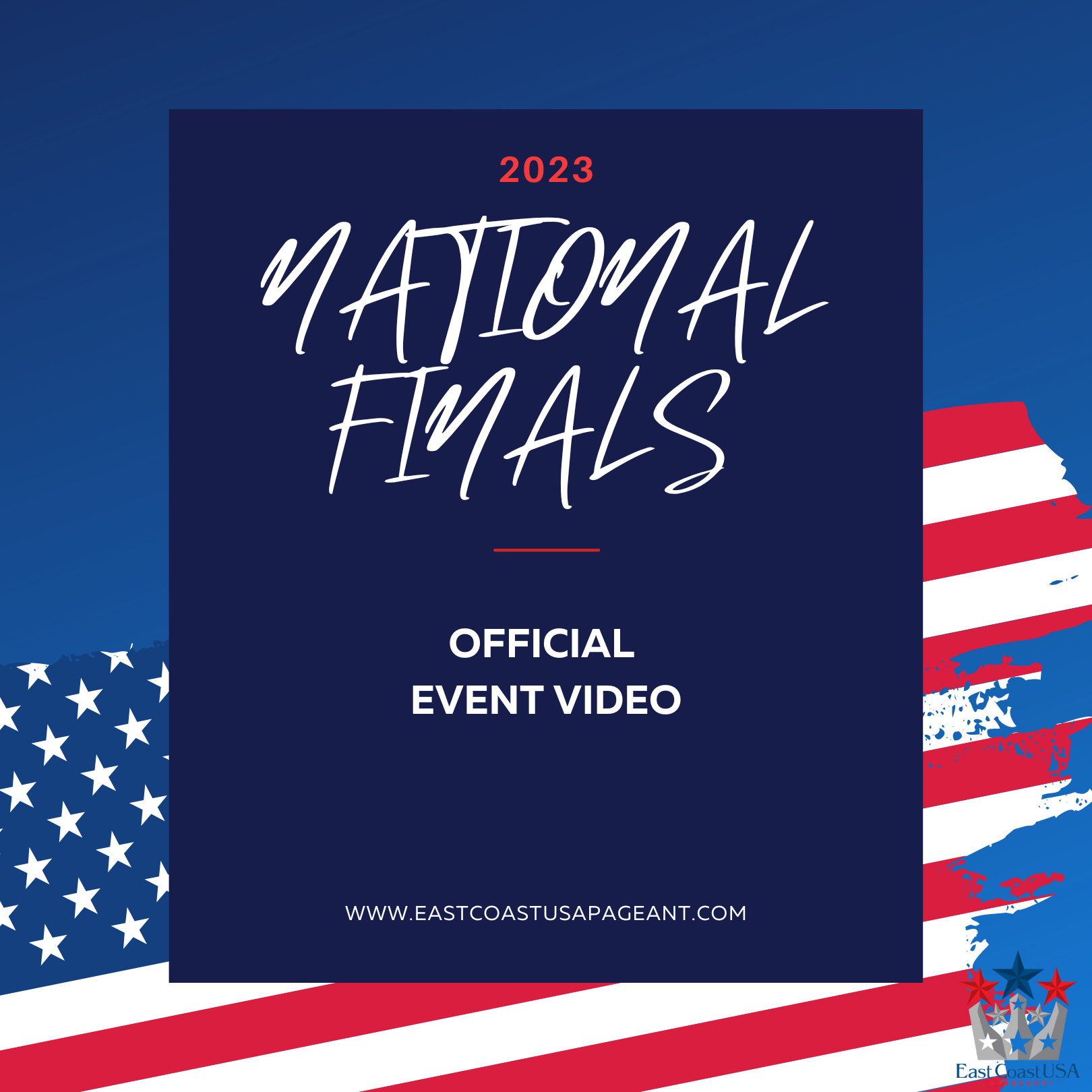 2023 National Finals Event Video – East Coast USA Pageant