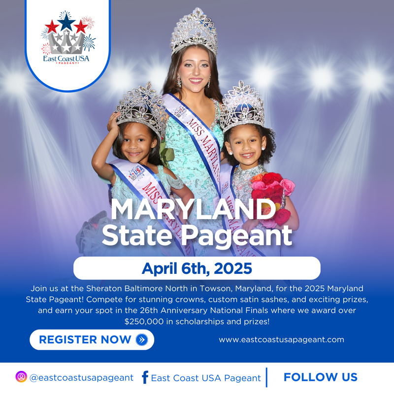 East Coast USA Pageant 2025 Maryland State Pageant Registration